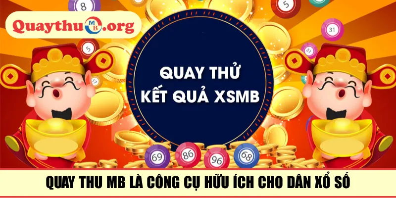 Quay Thu MB là công cụ hữu ích cho dân xổ số